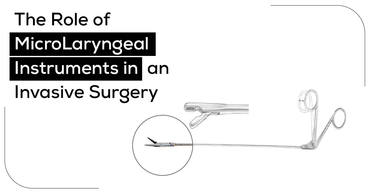 The Role of MicroLaryngeal Instruments in an Invasive Surgery - R.L ...