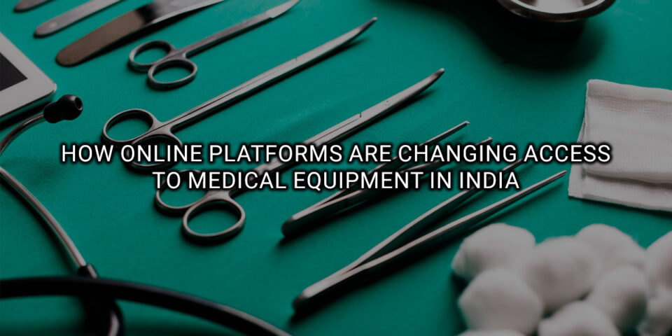 online medical equipment platform India