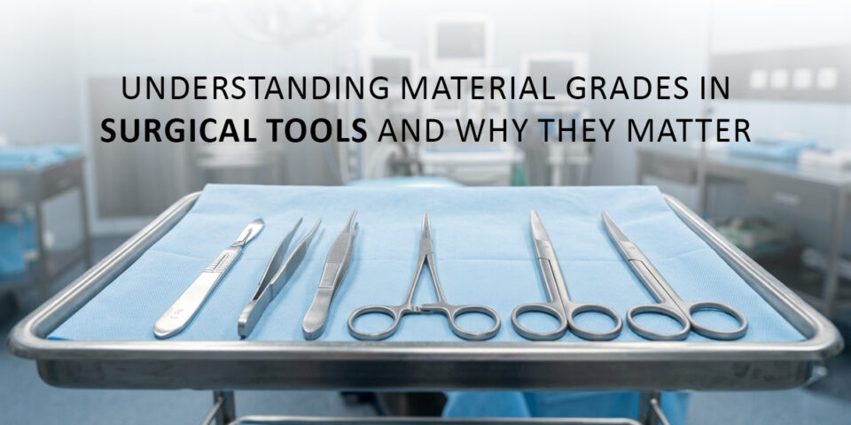 surgical tools material grades comparison