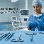 What to Look for Before Buying Surgical Tools Online